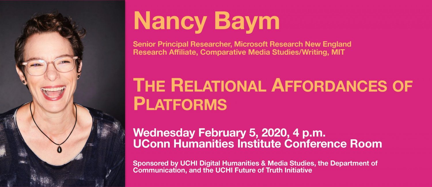 Flyer for Nancy Baym's talk "The Relational Affordances of Platforms"