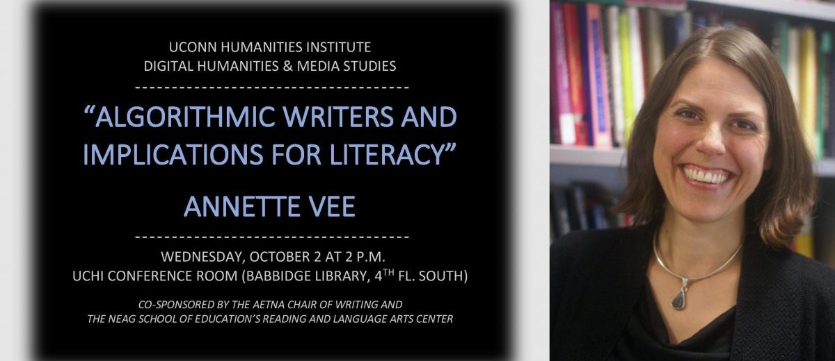 Flyer for Annette Vee's talk "Algorithmic Writer and Implications for Literacy"